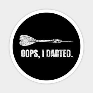 Oops I Darted Funny Darts Player Magnet